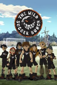 The Wild Soccer Bunch Season 1