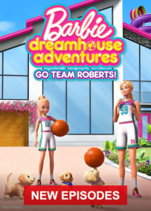 Barbie Dreamhouse Adventures: Go Team Roberts: Season 2