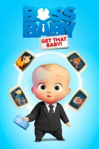 فيلم The Boss Baby: Get That Baby! مدبلج عربي